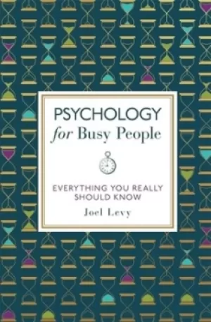 Image of Psychology for busy people by Joel Levy