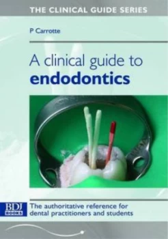 Image of Clinical Guide to Endodontics Paperback
