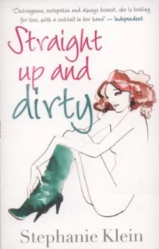 Image of Straight up and Dirty by Stephanie Klein Paperback