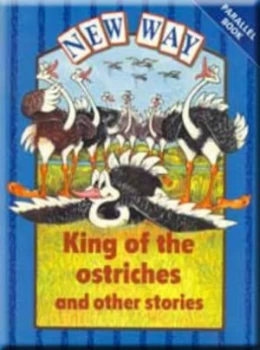 Image of New Way - King of the Ostriches and Other Stories by Hannie Truijens Book