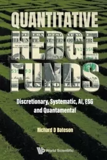 Image of Quantitative Hedge Funds: Discretionary, Systematic, Ai, Esg And Quantamental