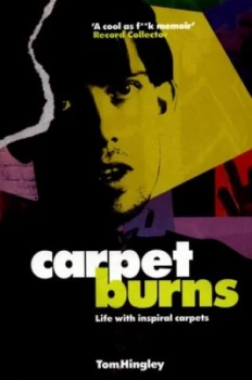 Image of Carpet burns by Tom Hingley