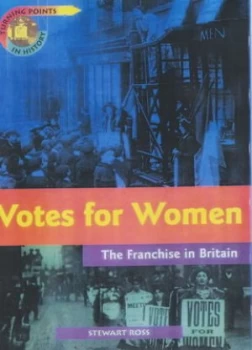 Image of Votes For Her by Stewart Ross Hardback