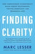 Image of finding clarity how compassionate accountability builds vibrant relationshi