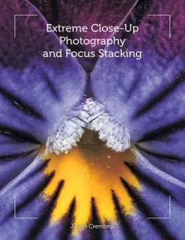 Image of Extreme close-up photography and focus stacking by Julian Cremona