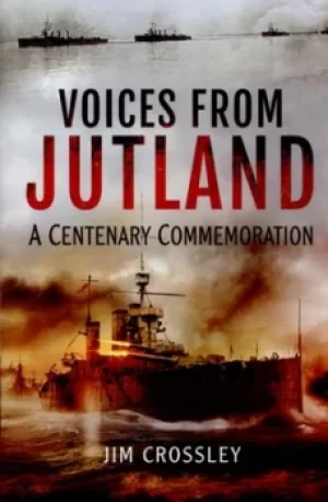 Image of Voices from Jutland by F. J Crossley