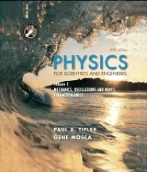Image of physics for scientists and engineers volume 1 mechanics oscillations and wa