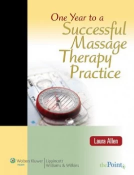 Image of One Year to a Successful Massage Therapy Practice by Laura Allen Book