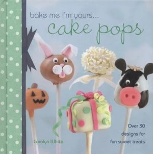 Image of Cake Pops by Carolyn White Hardback