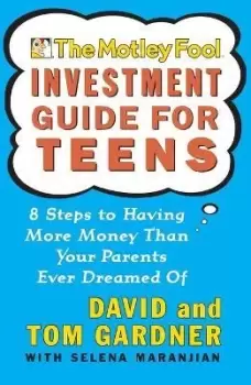 Image of Motley Fool Investment Guide for Teens by Tom Gardner