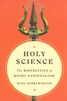 Image of Holy Science : The Biopolitics of Hindu Nationalism