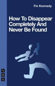 Image of How to disappear completely and never be found by Fin Kennedy