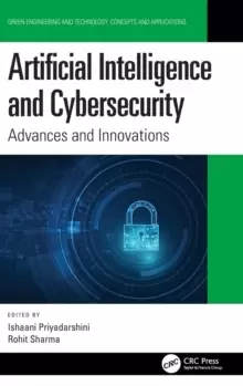 Image of Artificial Intelligence and Cybersecurity : Advances and Innovations