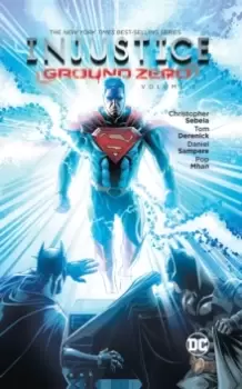 Image of Injustice : Ground Zero Volume 2