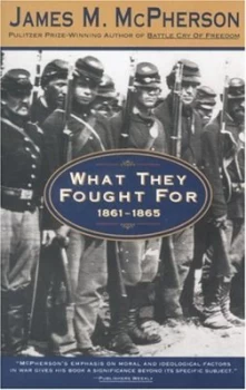 Image of What They Fought for 1861-1865 by James M. Mcpherson Paperback