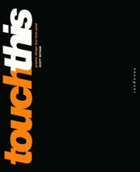 Image of Touch This by Scott Witham Paperback
