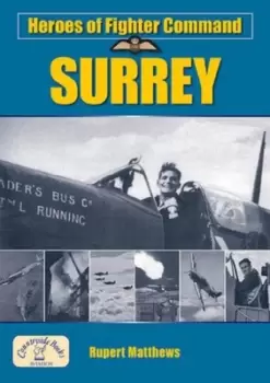 Image of Heroes of Fighter Command Surrey by Rupert Matthews