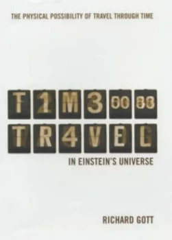 Image of Time Travel in Einsteins Universe by Richard Gott Hardback