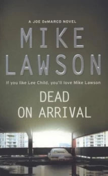 Image of Dead on Arrival by Mike Lawson Paperback