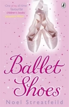 Image of Ballet Shoes by Noel Streatfield Paperback