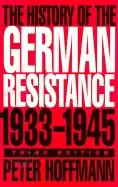 Image of history of the german resistance 1933 1945 third english edition