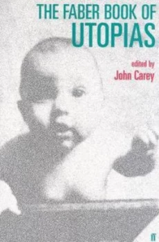 Image of The Faber Book of Utopias by John Carey Paperback