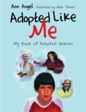 Image of adopted like me my book of adopted heroes