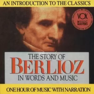 Image of The Story of Berlioz in Words and Muic by Hector Berlioz CD Album