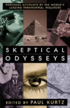 Image of Skeptical Odysseys by Paul Kurtz Hardback