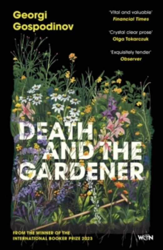 Image of Death and the Gardener : From the International Booker Prize-winning author of Time Shelter Paperback / softback
