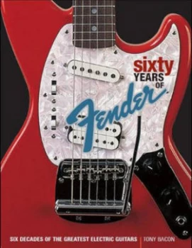 Image of 60 Years of Fender by Tony Bacon Paperback