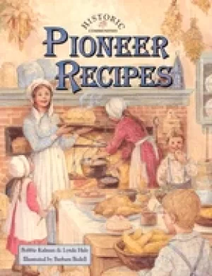 Image of pioneer recipes historic communities