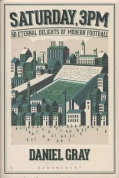 Image of Saturday 3pm by Daniel Gray Hardback