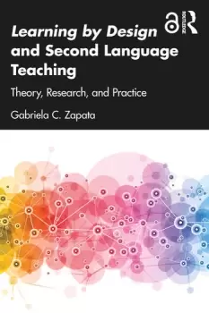 Image of Learning by Design and Second Language Teaching Theory Research and Practice