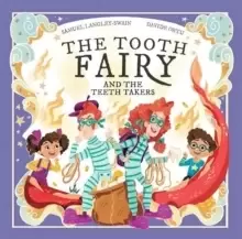 Image of The Tooth Fairy and The Teeth Takers
