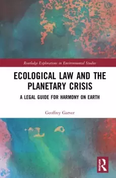 Image of Ecological Law and the Planetary CrisisA Legal Guide for Harmony on Earth