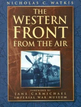 Image of The Western Front from the Air by Nicholas C Watkis Hardback