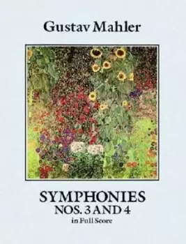 Image of Symphonies Nos 3 and 4 in Full Score by Gustav Mahler