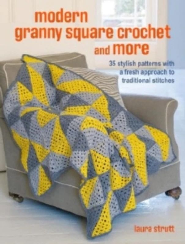 Image of Crochet Granny Squares and More: 35 easy projects to make : Homeware and Accessories Made with Traditional Stitches Paperback / softback
