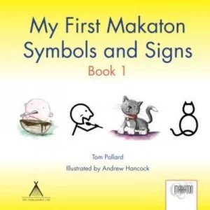 Image of My First Makaton Symbols and Signs by Tom Pollard Book