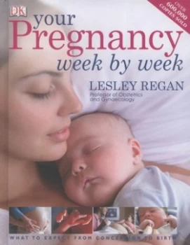 Image of Your Pregnancy Week by Week by Lesley Regan Hardback