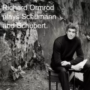 image of Richard Ormond Plays Schumann and Schubert by Richard Ormrod CD Album