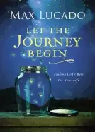 Image of let the journey begin finding gods best for your life