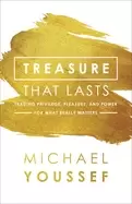 Image of treasure that lasts trading privilege pleasure and power for what really ma