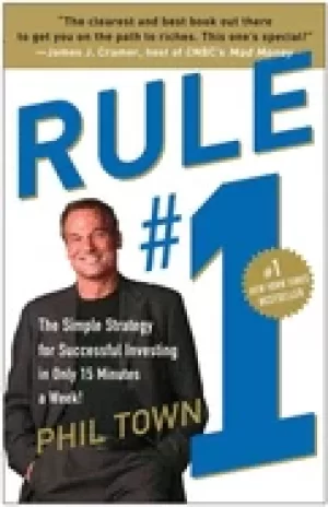 Image of rule 1 the simple strategy for successful investing in only 15 minutes a we