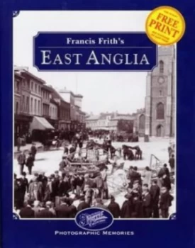 Image of Francis Friths East Anglia by Clive Tully and Francis Frith and Francis Frith Collection Book