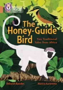 Image of The Honey-Guide Bird: Two Traditional Tales from Africa : Band 12/Copper