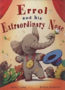 Image of Errol and His Extraordinary Nose by David Conway and Roberta Angaramo Hardback