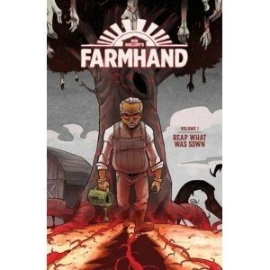 Image of Farmhand Volume 1: Reap What Was Sown