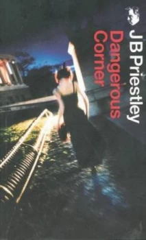 Image of Dangerous Corner by J.B. Priestley Book